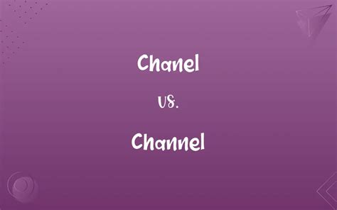 chanel channel difference